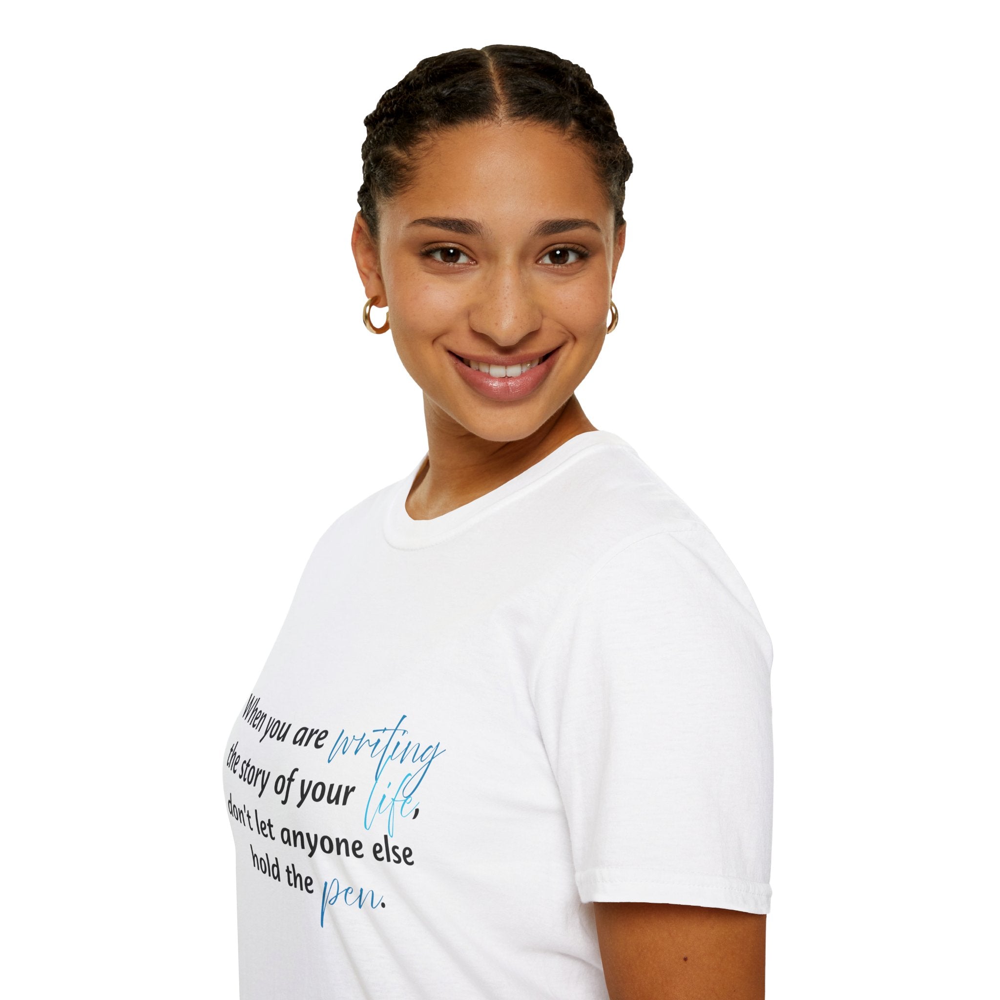 Inspirational Quote T-Shirt — "When you are writing the story of your life..." Motivational Tee