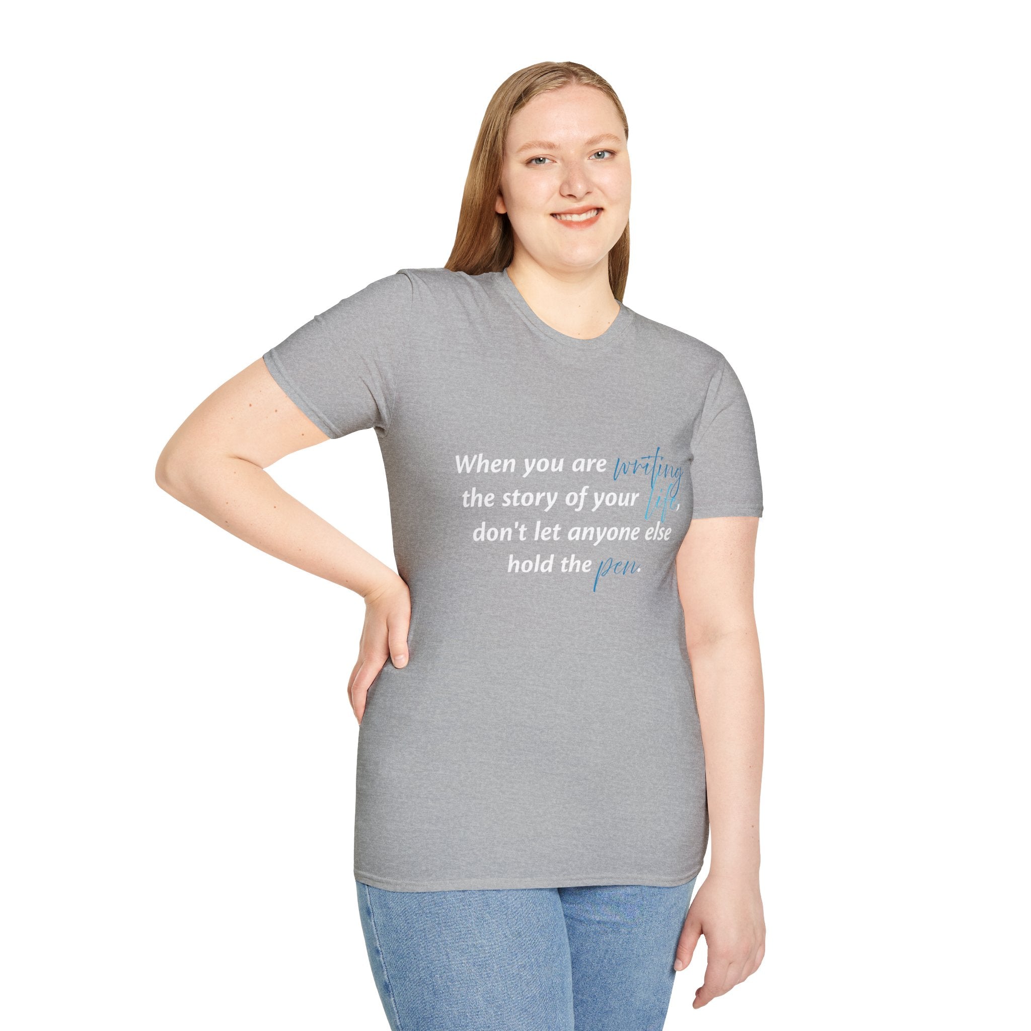 Inspirational Quote T-Shirt — "When you are writing the story of your life..." Motivational Tee