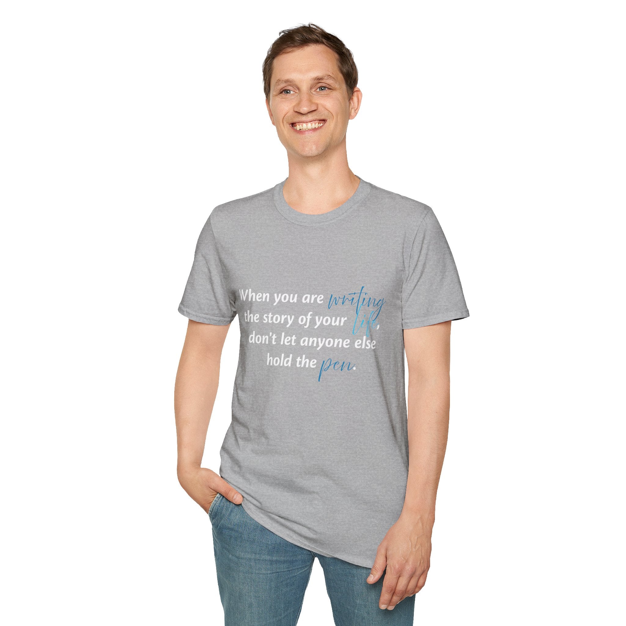 Inspirational Quote T-Shirt — "When you are writing the story of your life..." Motivational Tee