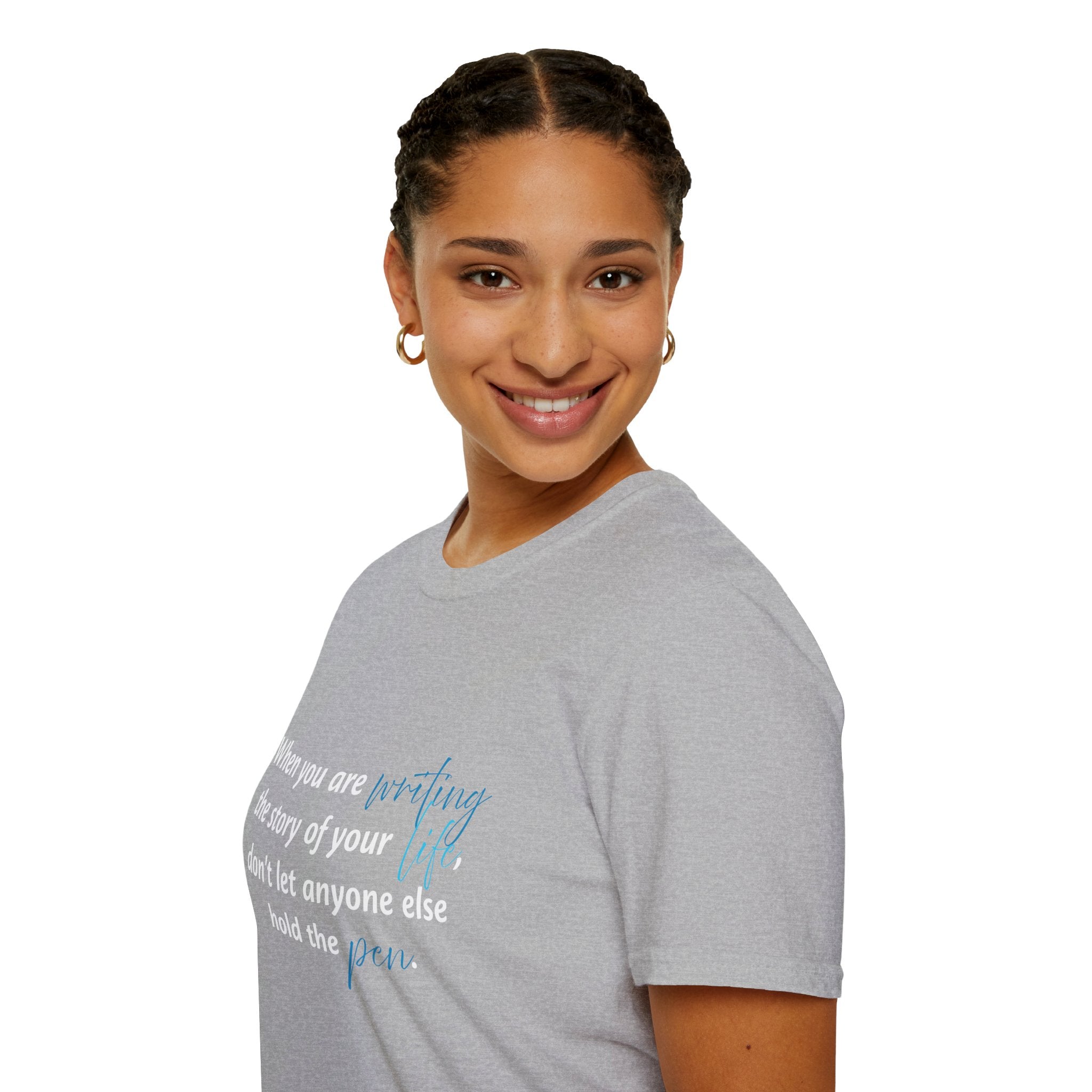 Inspirational Quote T-Shirt — "When you are writing the story of your life..." Motivational Tee