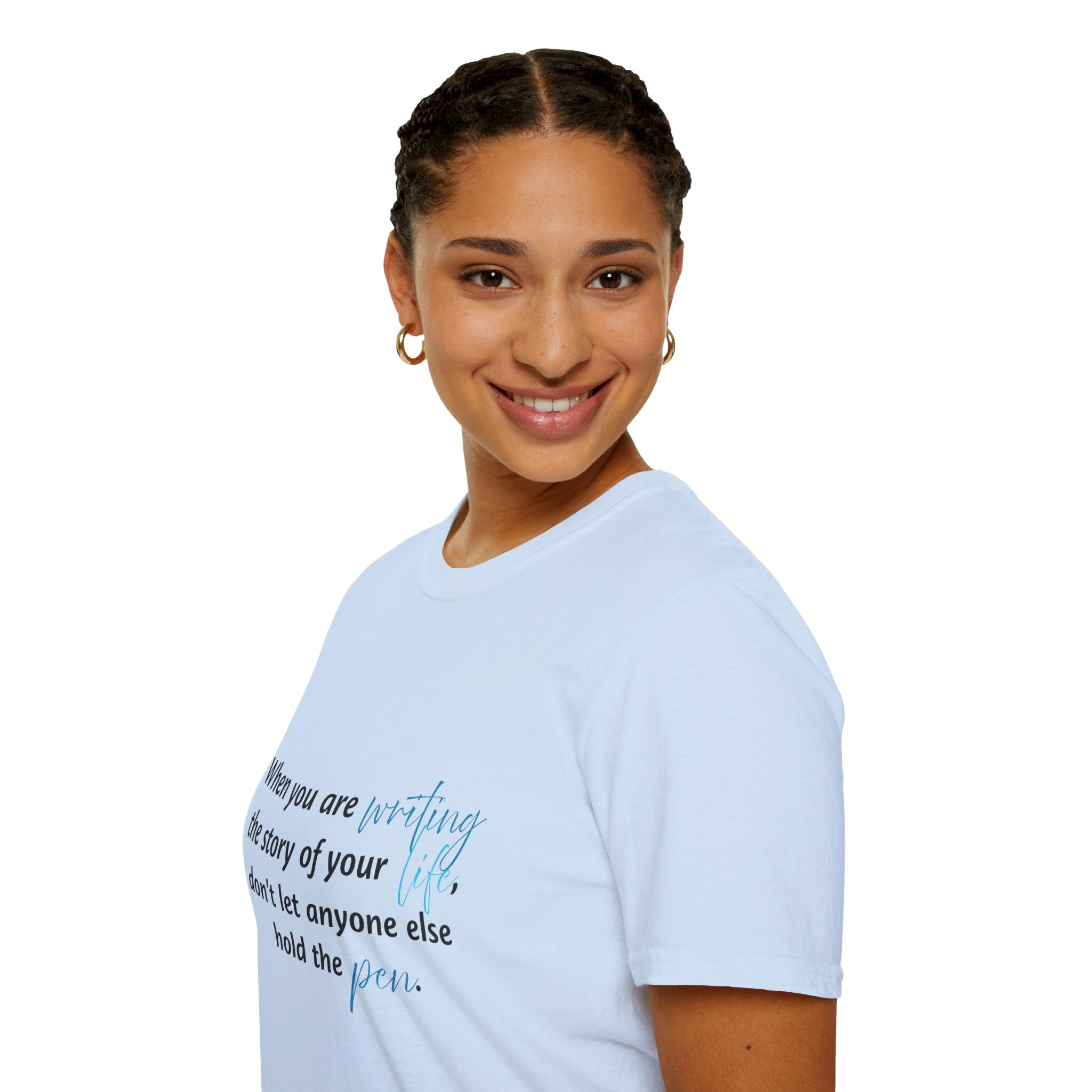 Inspirational Quote T-Shirt — "When you are writing the story of your life..." Motivational Tee
